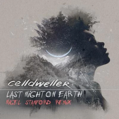 Celldweller Last Night on Earth (Nigel Stanford Remix)