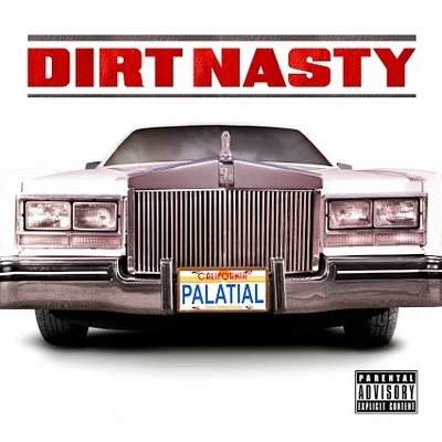 Dirt Nasty Palatial [Explicit]