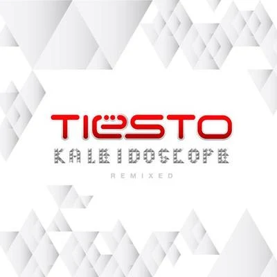 Tiesto Kaleidoscope Remixed