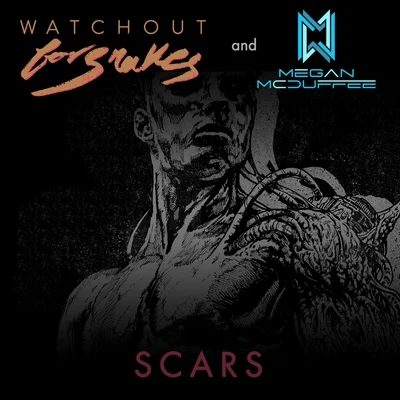 Megan McDuffee/Watch out for Snakes Scars (feat. Megan McDuffee)