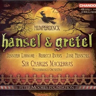 Charles Mackerras HUMPERDINCK: Hansel and Gretel