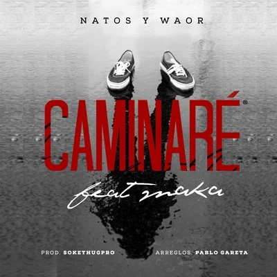 Natos y Waor Caminaré