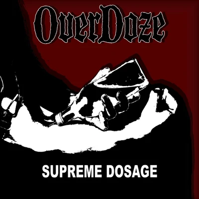 Overdoze Supreme Dosage