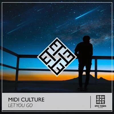 Midi Culture Let You Go