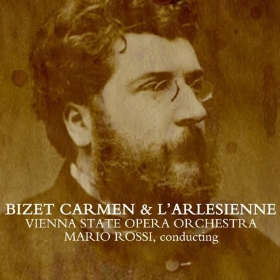 Mario Rossi/Vienna State Opera Orchestra/The Vienna State Opera Orchestra Bizet: Caemen & L'Arlesienne