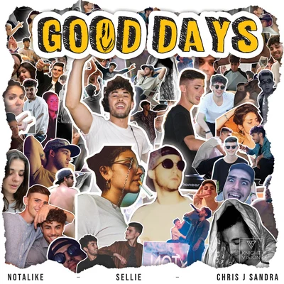 Notalike Good Days (feat. Chris J Sandra & Sellie)