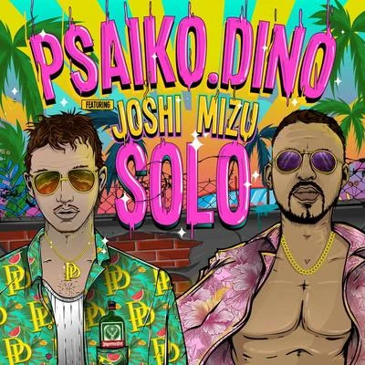 Psaiko.Dino Solo