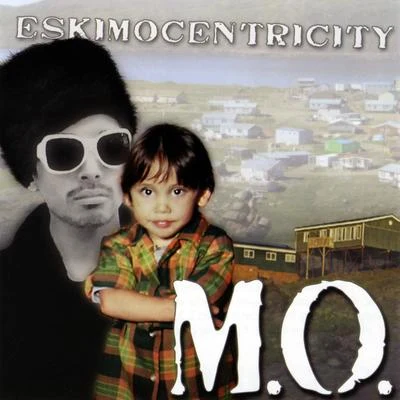 M.O. Eskimocentricity