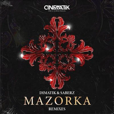 Dimatik/SaberZ Mazorka (Remixes)