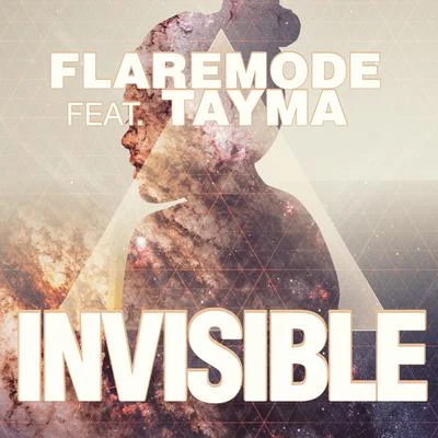 Flaremode/Tayma Invisible