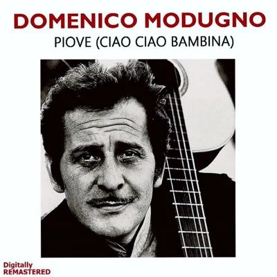 Domenico Modugno Piove [ciao ciao bambina] (Remastered)