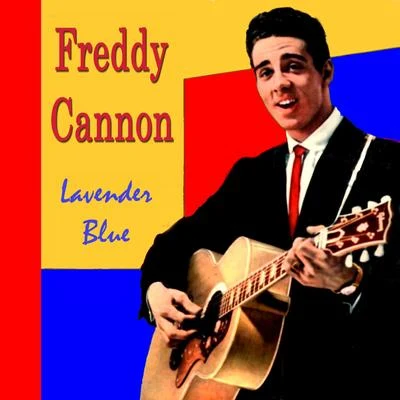 Freddy Cannon Lavender Blue