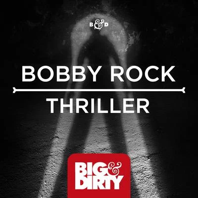 Bobby Rock Thriller