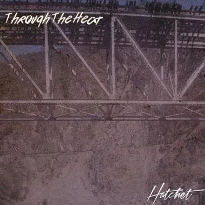 Hatchet Through the Heat - EP