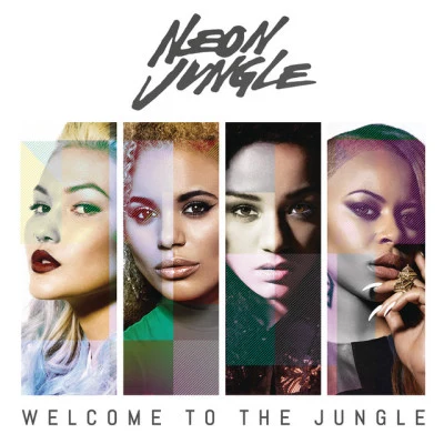 Neon Jungle Welcome to the Jungle (Deluxe Version)