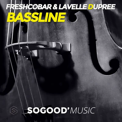 Freshcobar/Lavelle Dupree Bassline