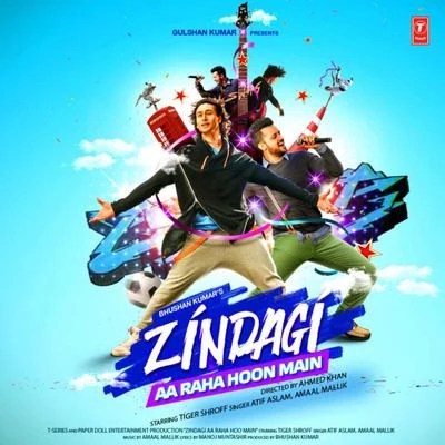 Atif Aslam/Amaal Mallik Zindagi Aa Raha Hoon Main - Single