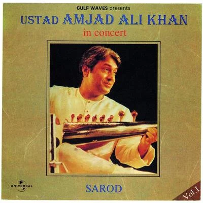 Ustad Amjad Ali Khan In Concert (Sarod) - Vol.1