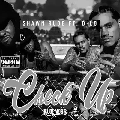 D-Lo/Shawn Rude Check Up