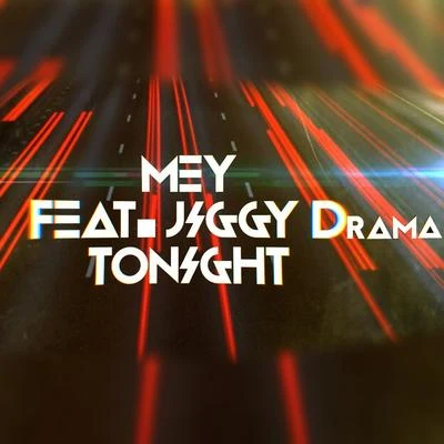 Jiggy Drama/Mey Manjarrés Tonight