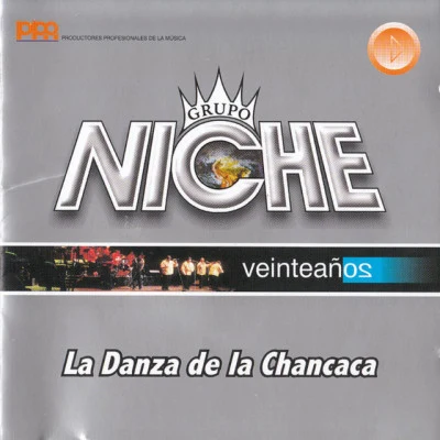 Grupo Niche La Danza de la Chancaca