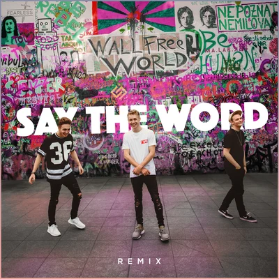 Ellis/Malarkey/Tom Westy Say The Word (Remix)