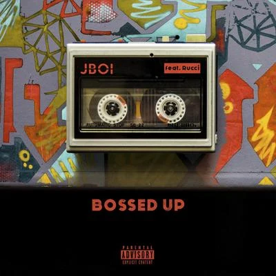 Rucci/Jboi Bossed Up (feat. Rucci)