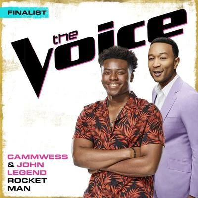 CammWess/John Legend Rocket Man (The Voice Performance)