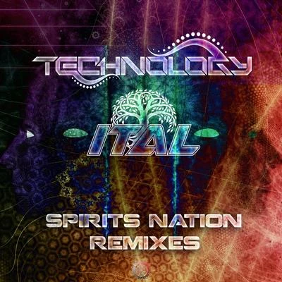 Ital/Technology Spirits Nation Remixes