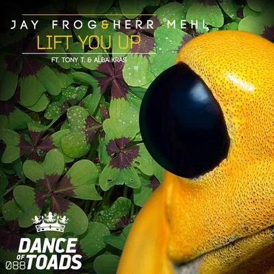 Jay Frog Lift You Up