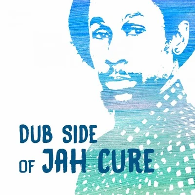 Jah Cure Dub Side of Jah Cure