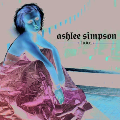 Ashlee Simpson L.O.V.E.