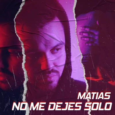 Matias No Me Dejes Solo