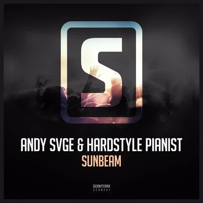 Hardstyle Pianist/ANDY SVGE Sunbeam