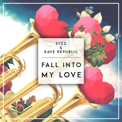 Syzz Fall Into My Love