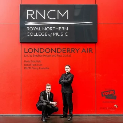 Traditional/Stephen Hough/Daniel Parkinson/David Schofield/RNCM String Ensemble Londonderry Air