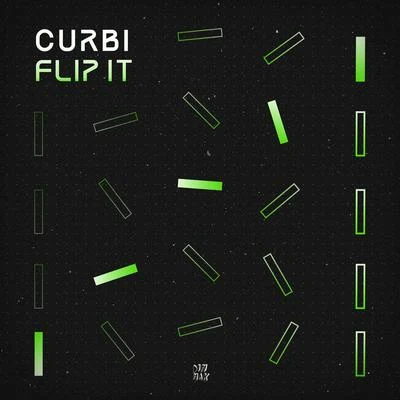 Curbi Flip It (Extended Mix)