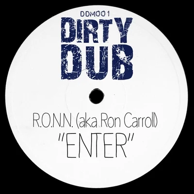 R.O.N.N. (aka Ron Carroll) Enter feat. Mona Lisa