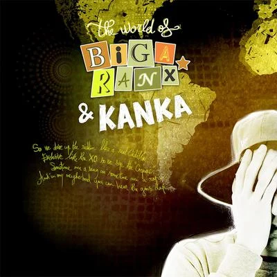 Biga Ranx The World of Biga Ranx & Kanka, Vol. 3