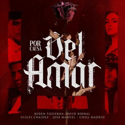 DEL Records DEL Records Presenta: Por Causa DEL Amor