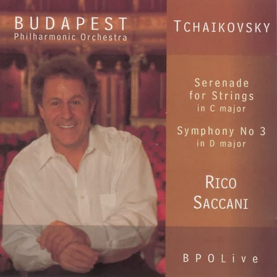 Rico Saccani Tchaikovsky - Serenade for Strings & Symphony No. 3