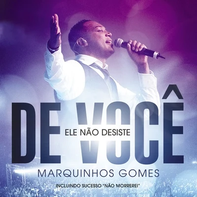 Marquinhos Gomes Ele Não Desiste de Você (Ao Vivo no Via Show Rio de Janeiro)