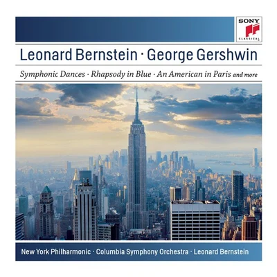 New York Philharmonic/Columbia Symphony Orchestra/Leonard Bernstein/George Gershwin Gershwin: Symphonic Dances from West Side Story; Candide Overture; Rhapsody in Blue; An American in Paris