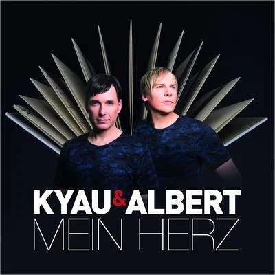 Kyau & Albert Mein Herz