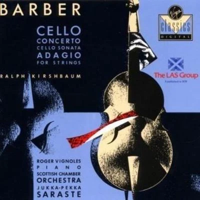 Ralph Kirshbaum/Scottish Chamber Orchestra Barber: Cello Concerto; Cello Sonata; Adagio for Strings