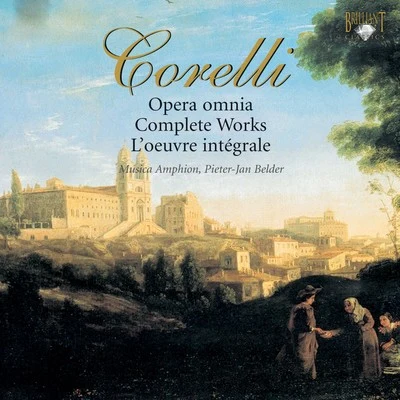 Remy Baudet/Musica Amphion/Pieter-Jan Belder Corelli: Complete Works