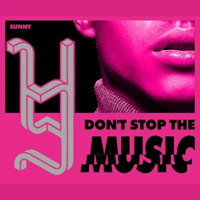 SunNy陽超 Don't Stop The Music