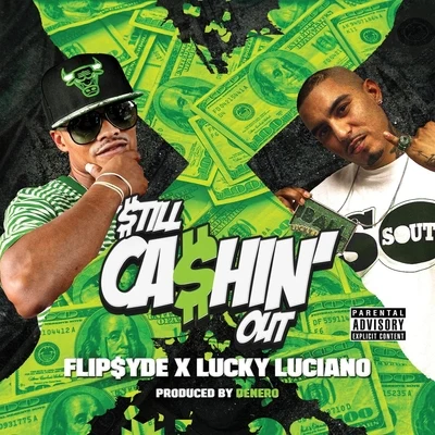 Lucky Luciano/Flipsyde Still Cashin Out (feat. Lucky Luciano)