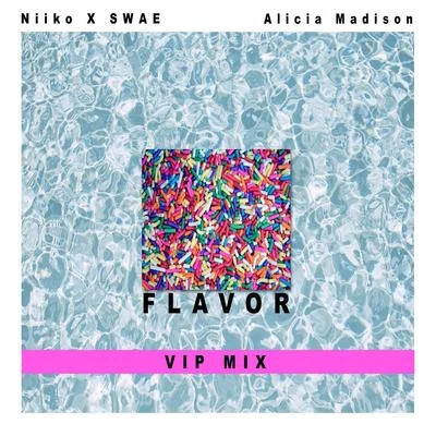 Niiko x SWAE Flavor (Vip Mix)