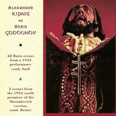 Alexander Kipnis MUSSORGSKY, M.P.: Boris Godunov (Kipnis) (1943-1944)